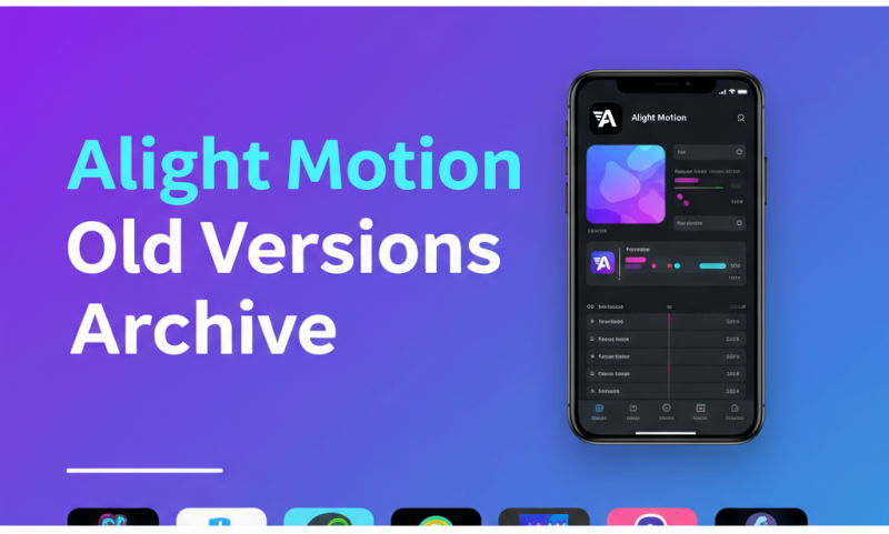 alight motion old versions archive